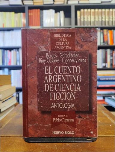 El cuento argentino de ciencia ficción - Pablo Capanna