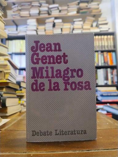 Milagro de la rosa - Jean Genet