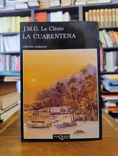 La cuarentena - J. M. G Le Clézio