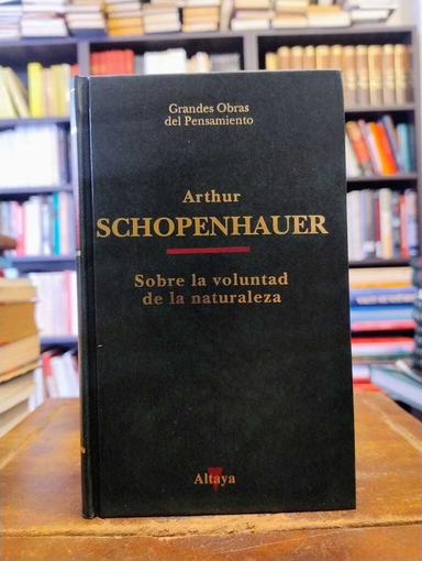 Sobre la voluntad en la naturaleza - Arthur Schopenhauer