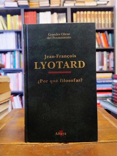 ¿Por qué filosofar? - Jean-François Lyotard