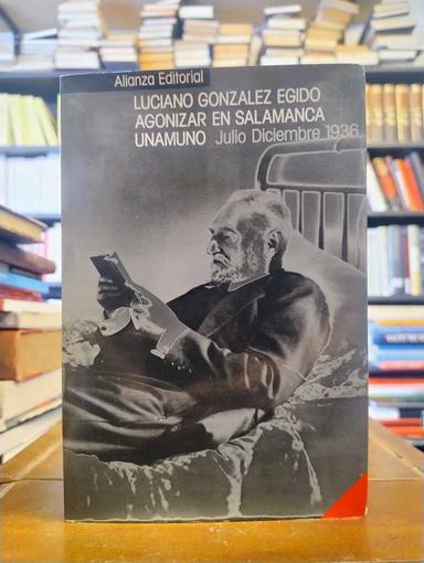 Agonizar en Salamanca - Luciano Gónzalez Egido