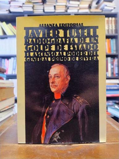 Radiografía de un golpe de Estado - Javier Tusell