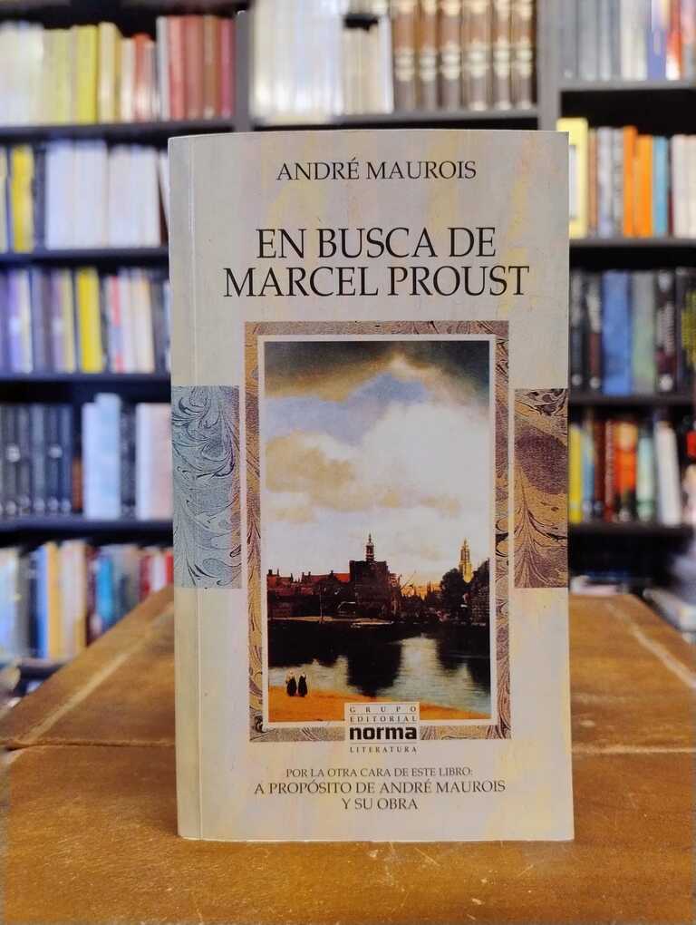 En busca de Marcel Proust - André Maurois