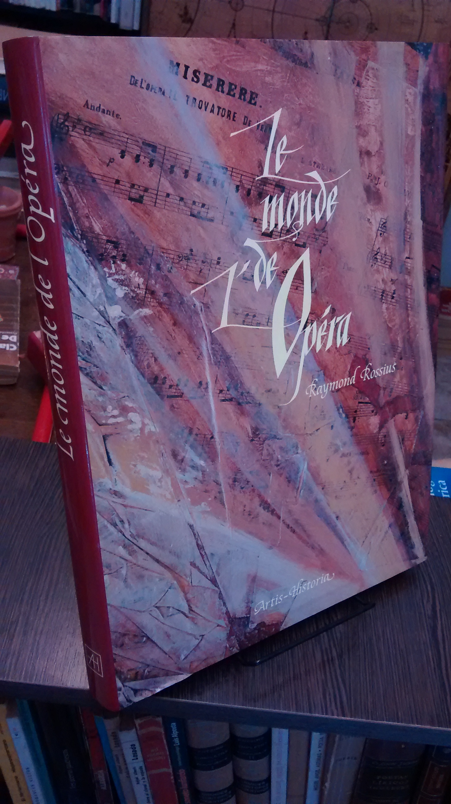 Le monde de l'Opéra - Raymond Rossius