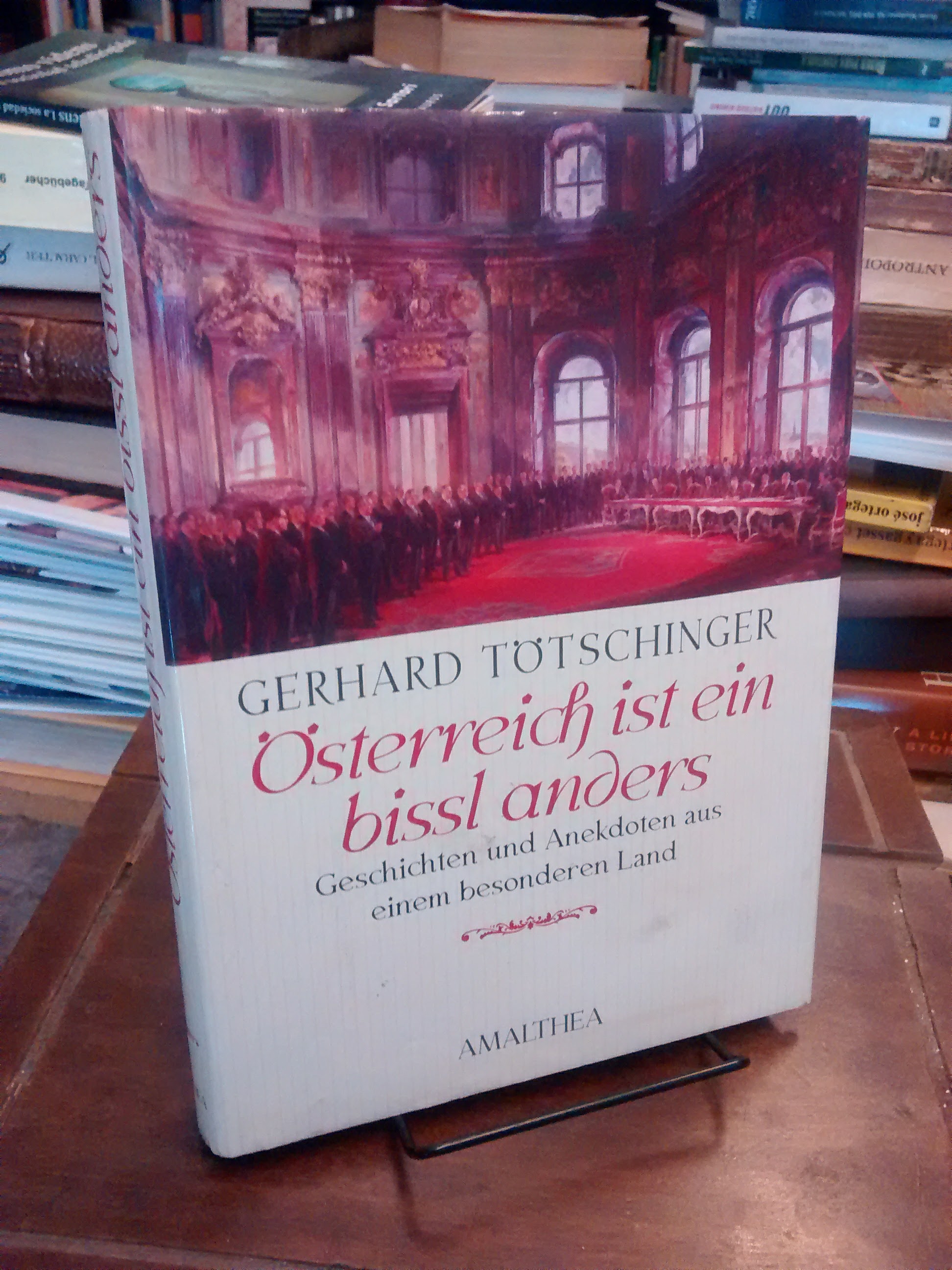 Österreich ist ein bissl anders - Gerhard Tötschinger