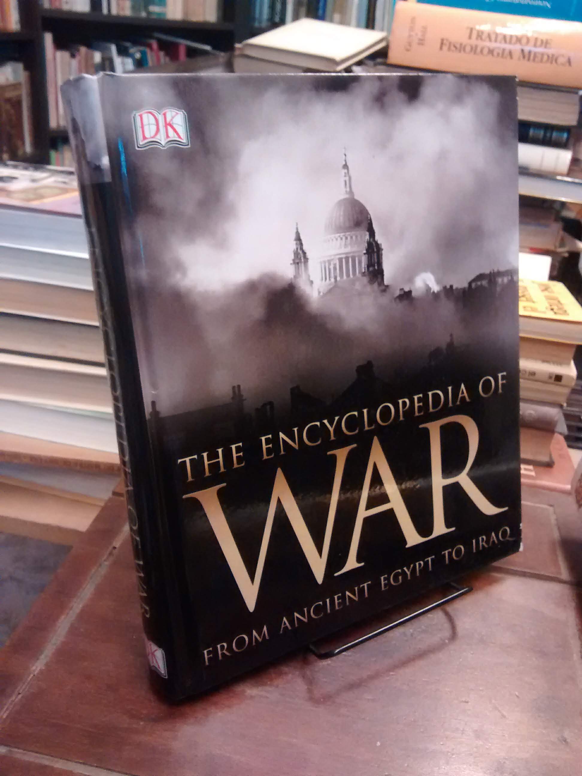 The Encyclopedia of War - Saul David
