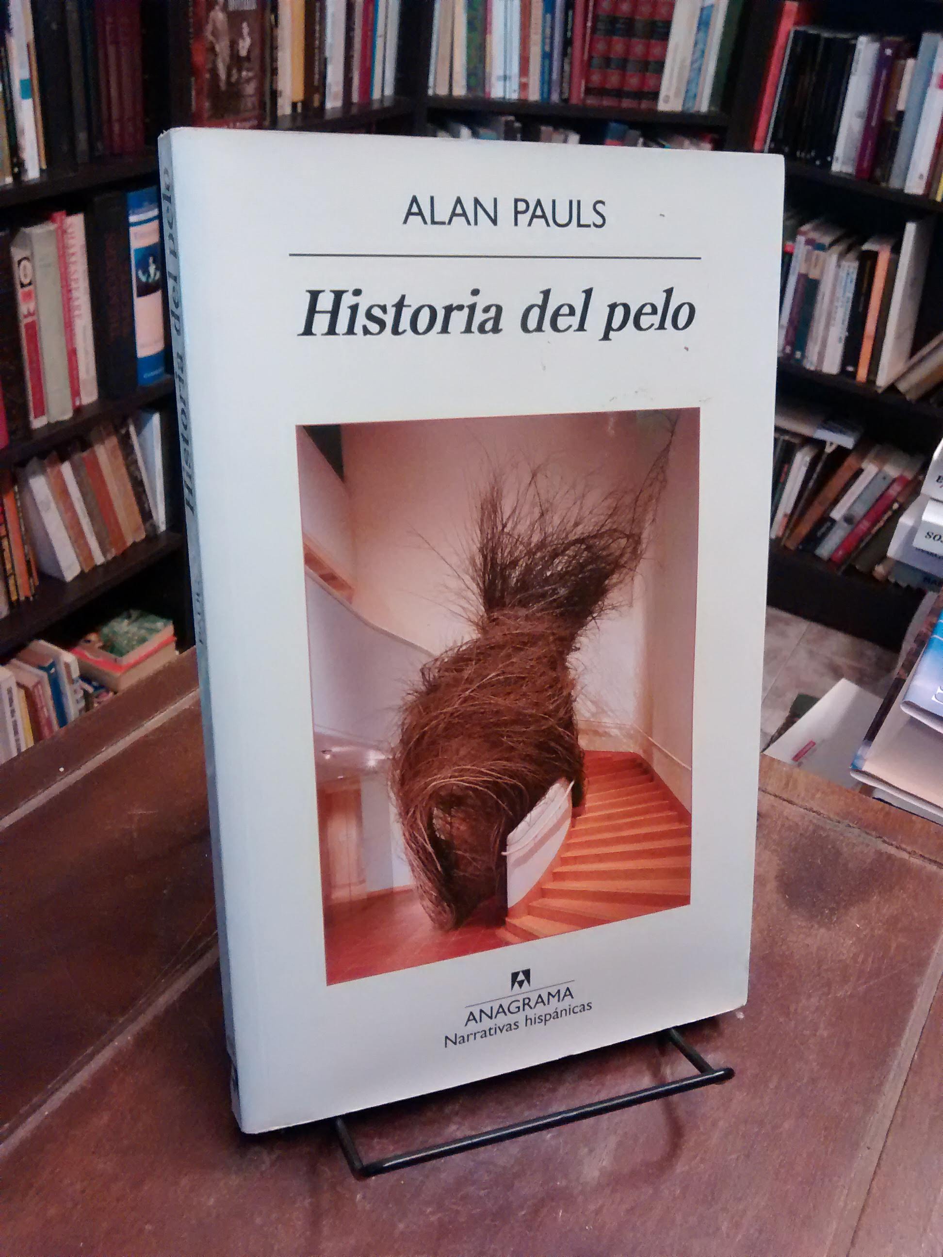 Historia del pelo - Alan Pauls
