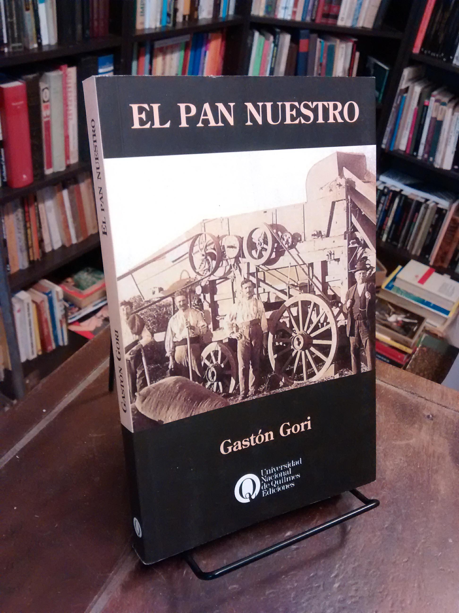 El pan nuestro - Gastón Gori