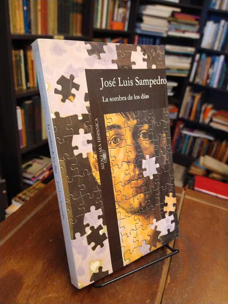 La sombra de los días - José Luis Sampedro