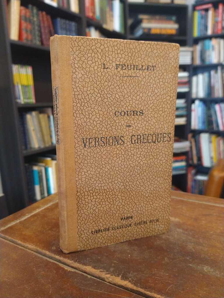Cours de versions grecques - M. L. Feuillet