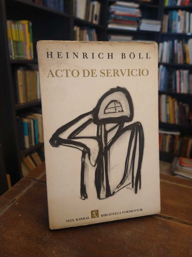 Acto de servicio - Heinrich Böll