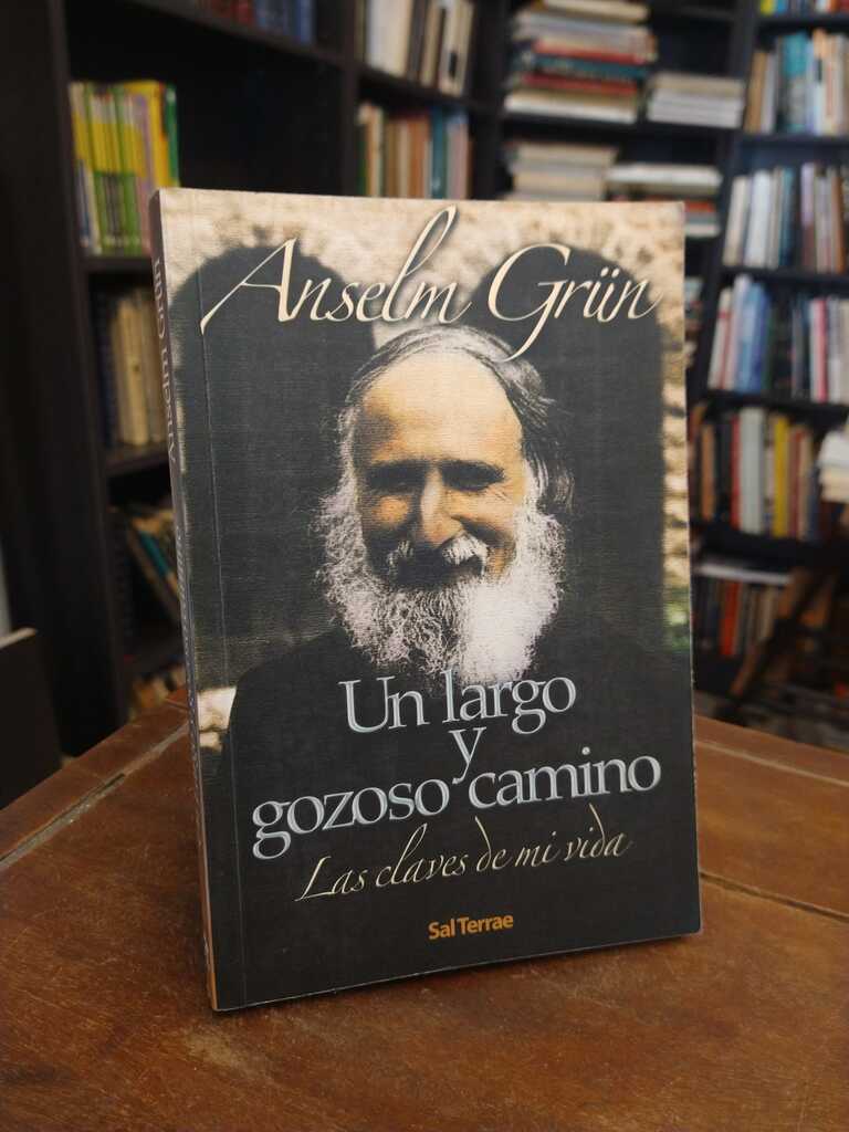 Un largo y gozoso camino - Anselm Grün