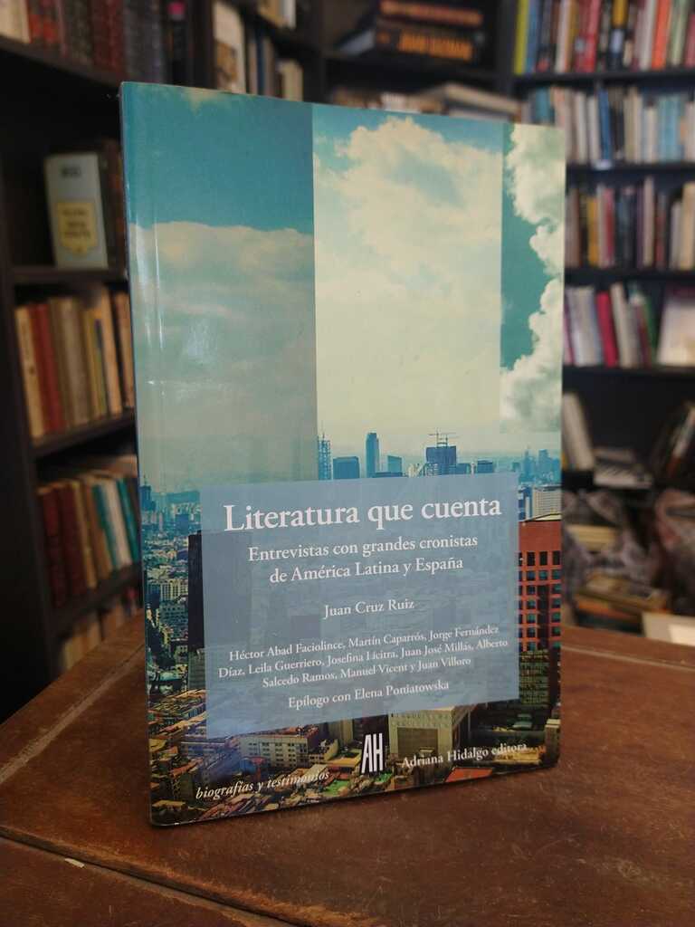 Literatura que cuenta - Juan Cruz Ruiz