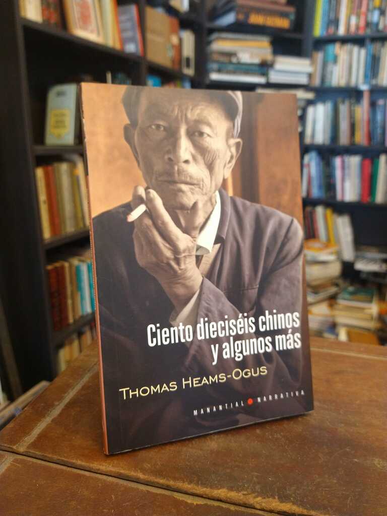 Ciento dieciséis chinos y algunos más - Thomas Heams-Ogus