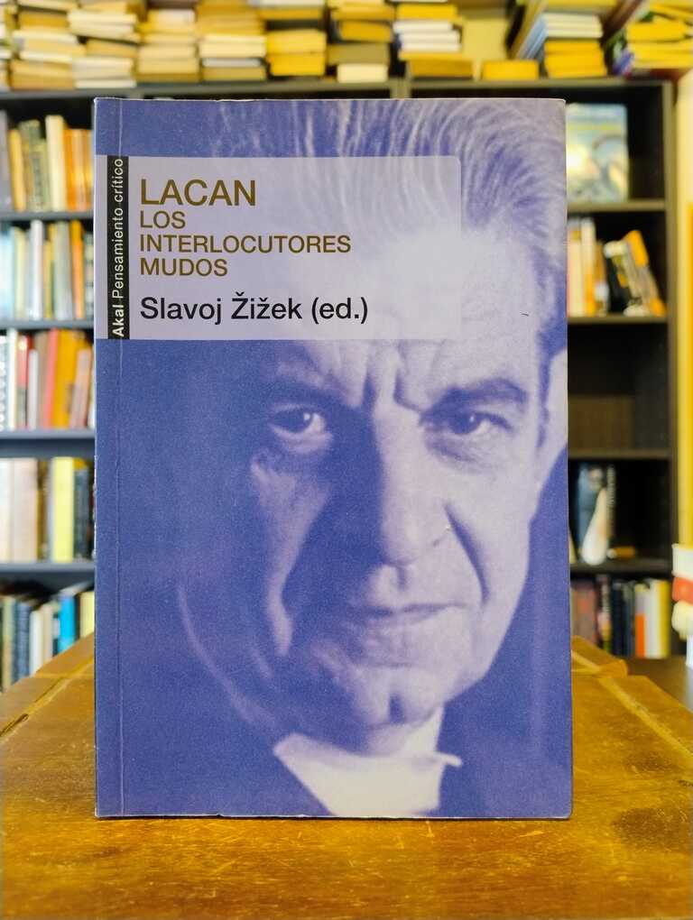 Lacan. Los interlocutores mudos - Slavoj Žižek