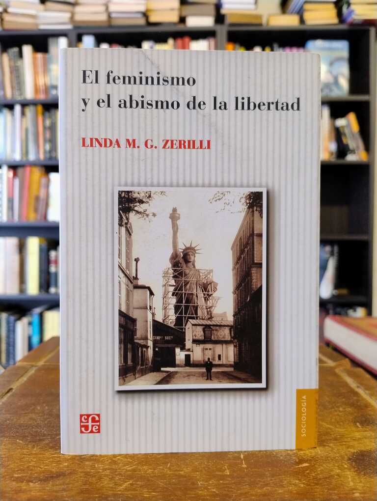 El feminismo y el abismo de la libertad - LInda Zerilli