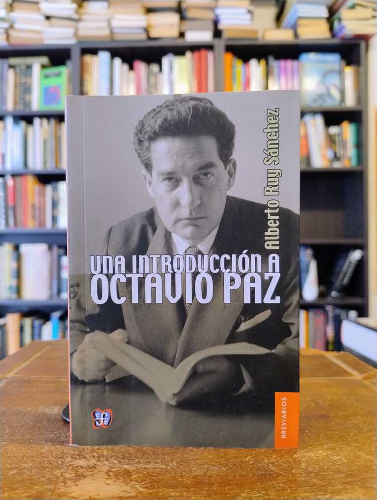 Una introducción a Octavio Paz - Alberto Ruy Sánchez