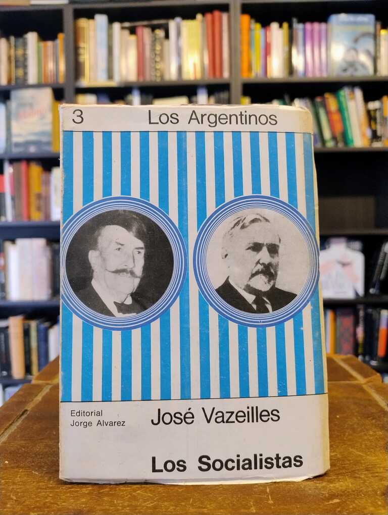 Los socialistas - José Gabriel Vazeilles
