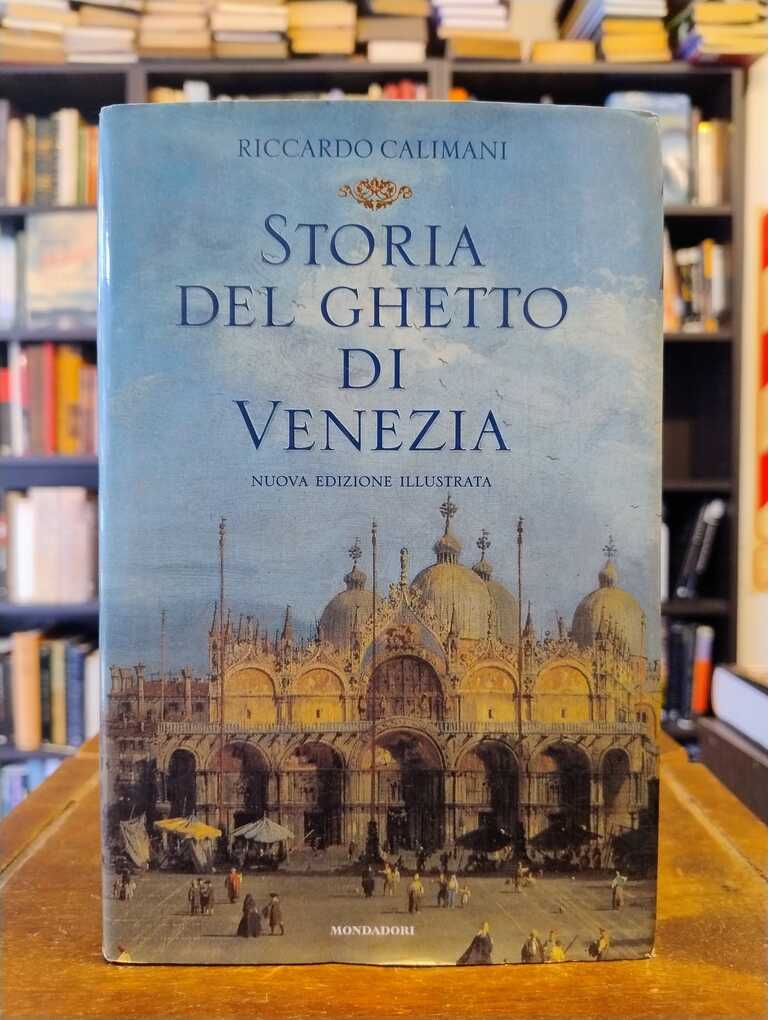 Storia del Ghetto di Venezia - Riccardo Calimani