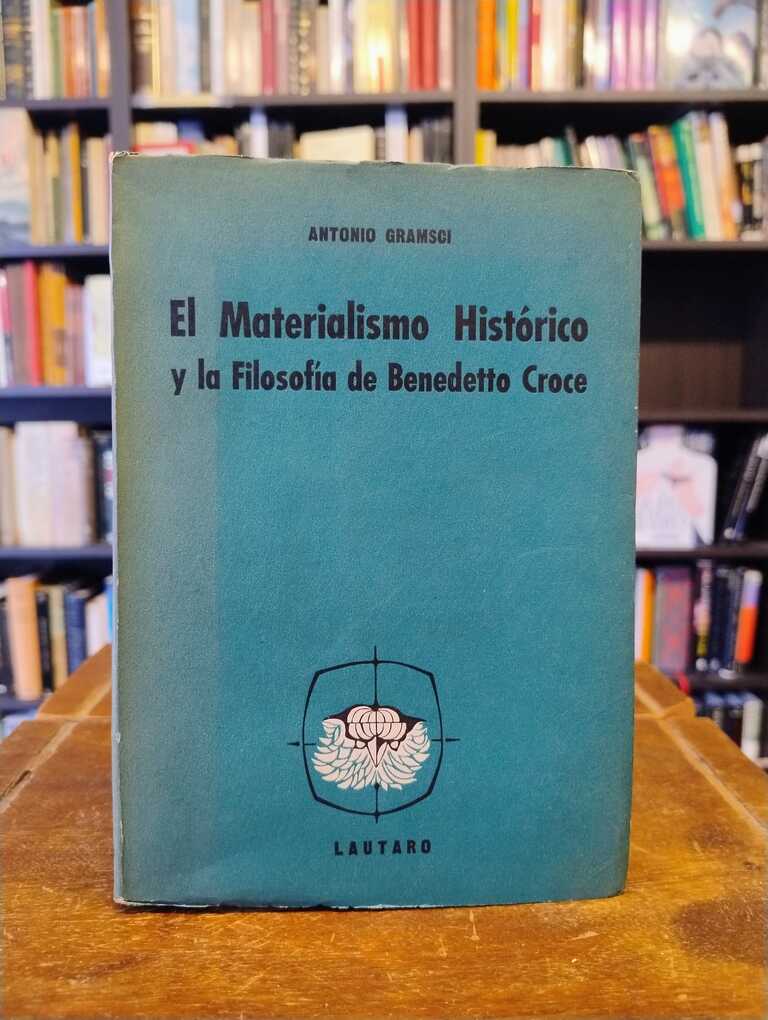 El materialismo histórico y la filosofía de Benedetto Croce - Benedetto Croce