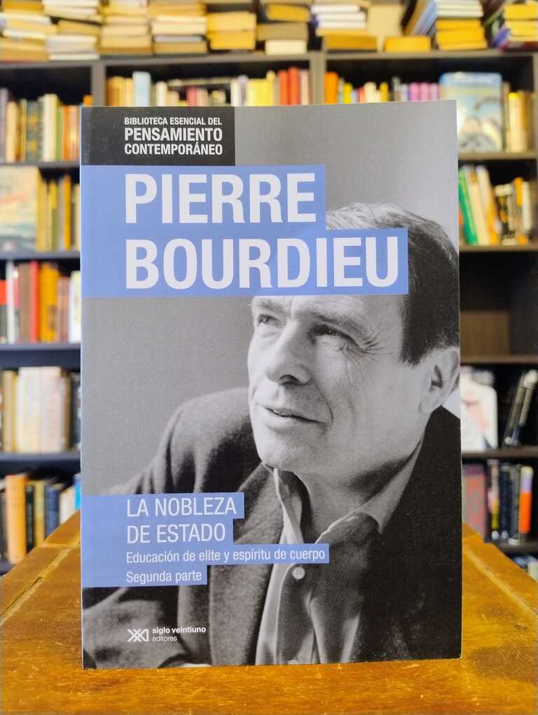 La nobleza de Estado - Pierre Bourdieu