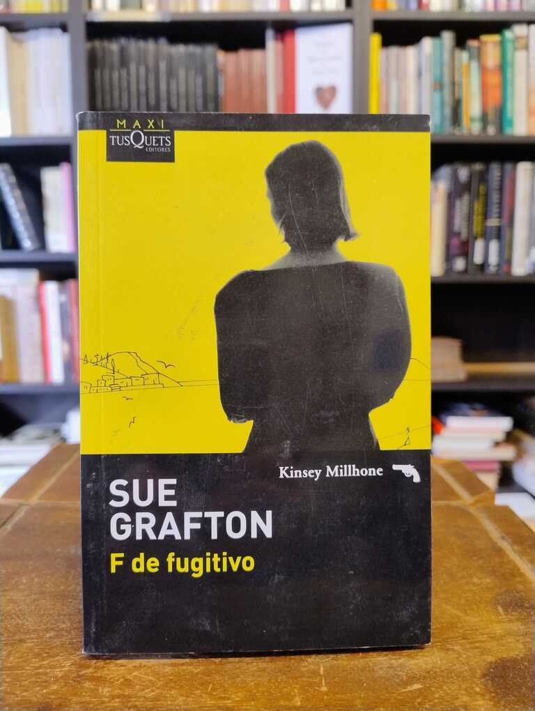 F de fugitivo - Sue Grafton