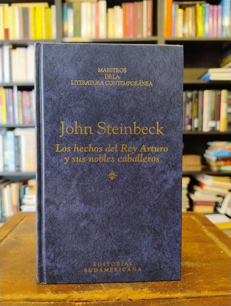 Los hechos del rey Arturo y sus nobles caballeros - John Steinbeck