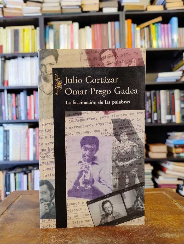 La fascinación de las palabras - Julio Cortázar