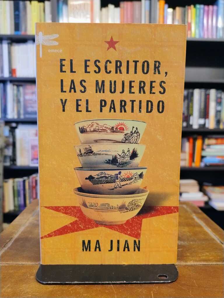 El escritor, las mujeres y el Partido - Jian Ma