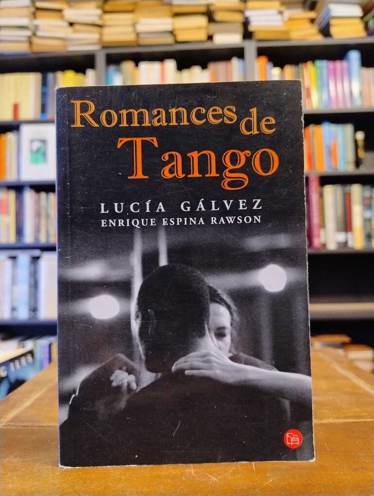 Romances de tango - Lucía Gálvez · Enrique Espina Rawson