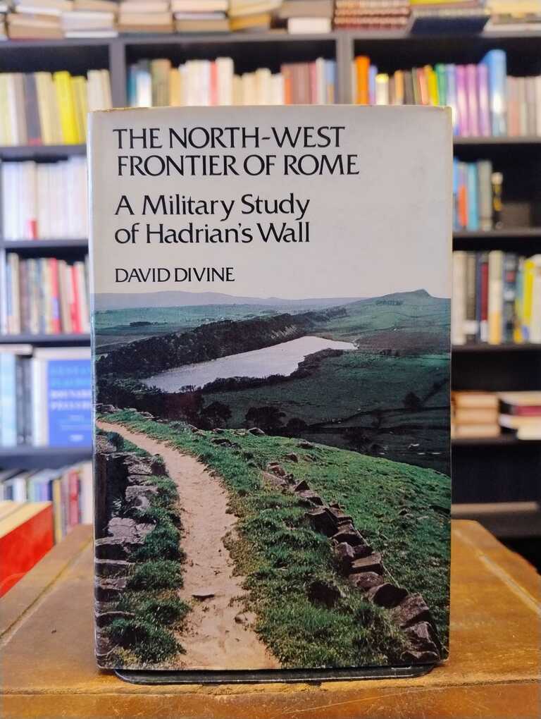 North-West Frontier of Rome - David Divine