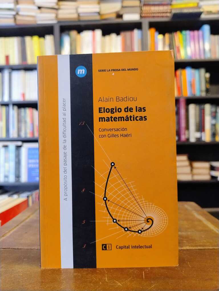 Elogio de las matemáticas - Alain Badiou