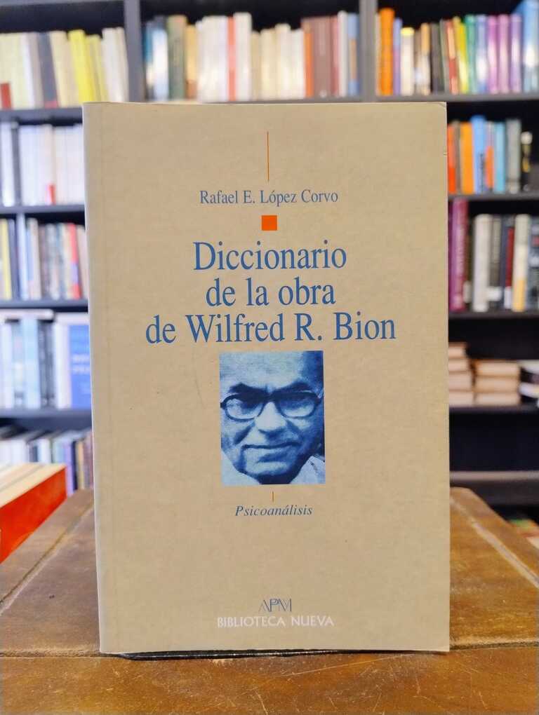 Diccionario de la obra de Wilfred R. Bion - Rafael López Corvo