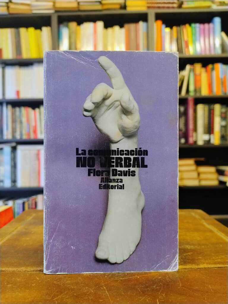 La comunicación no verbal - Flora Davis