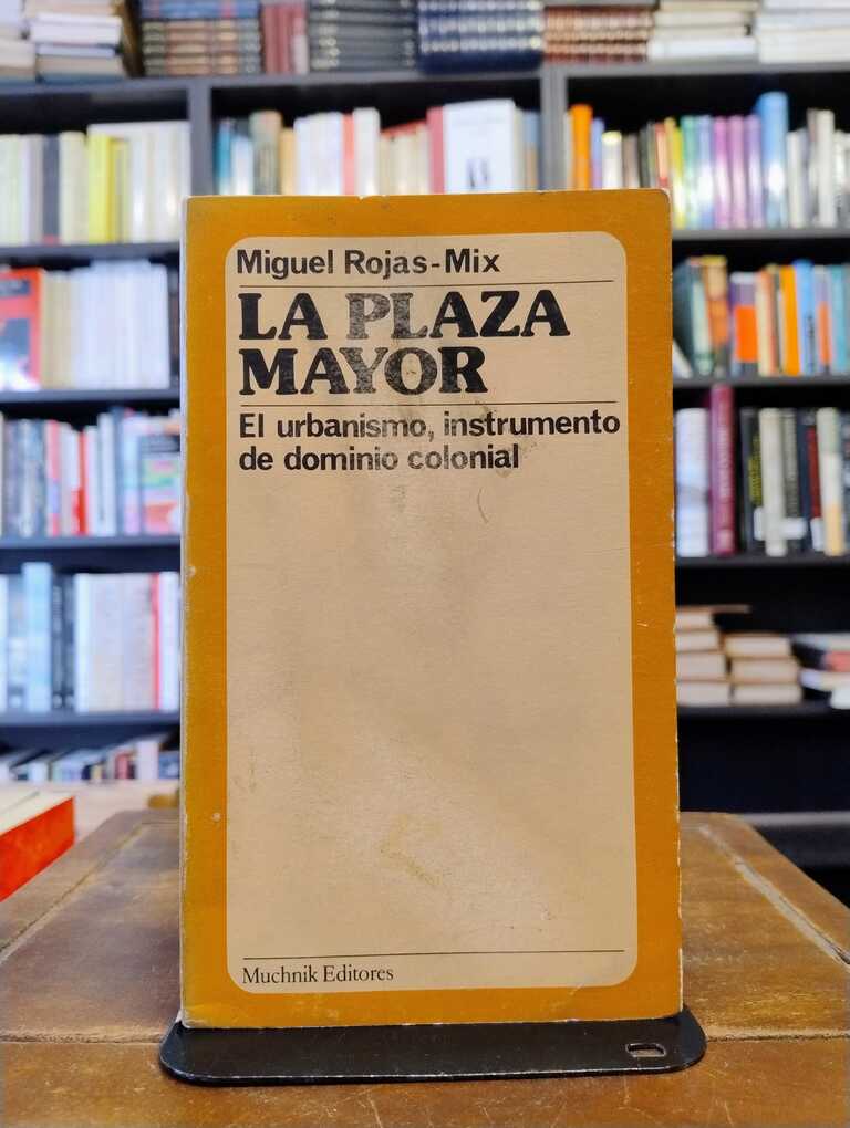 La Plaza Mayor - Miguel Rojas Mix