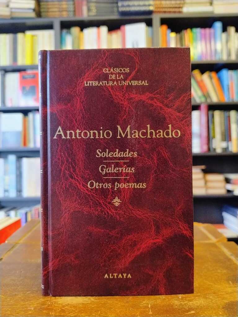 Soledades · Galerías · Otros poemas - Antonio Machado