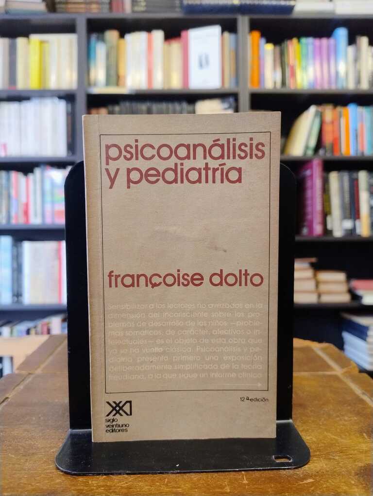Psicoanálisis y pediatría - Françoise Dolto