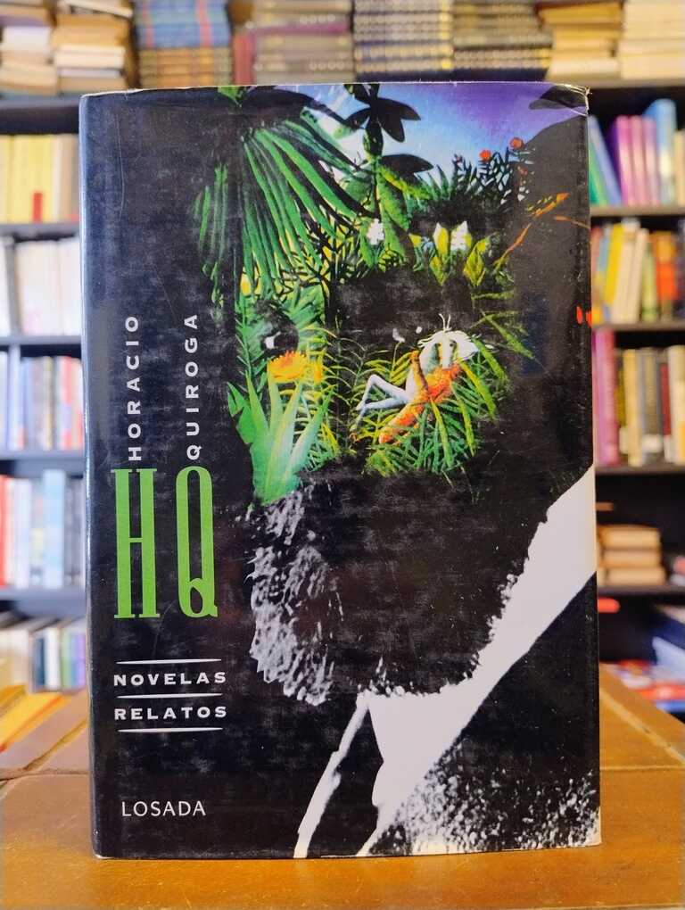 Novelas y relatos - Horacio Quiroga
