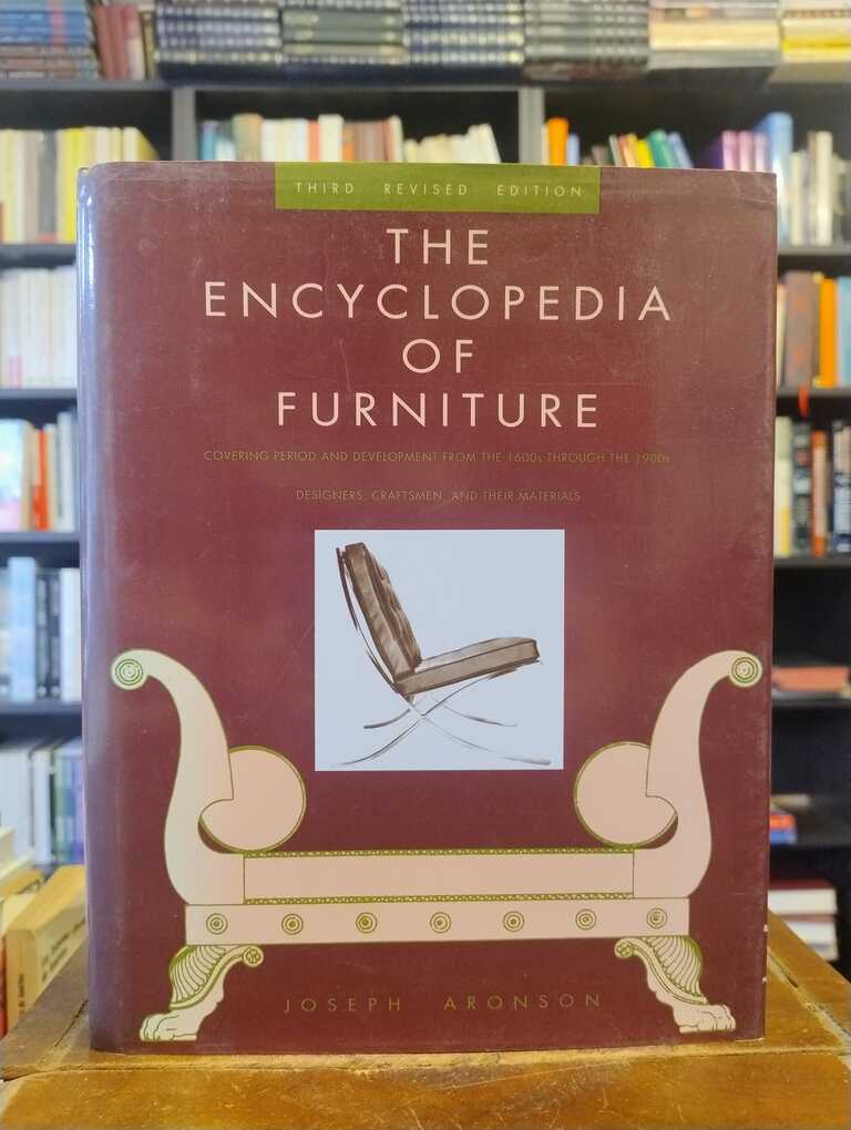 The Encyclopedia of Furniture, 3rd ed. - Joseph Aronson