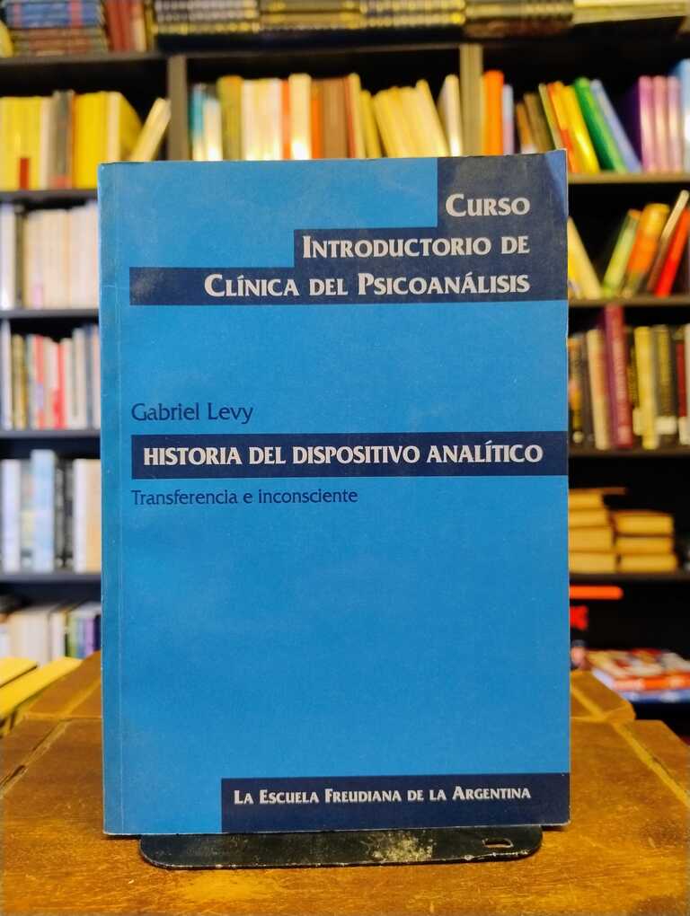 Historia del dispositivo analítico - Gabriel Levy