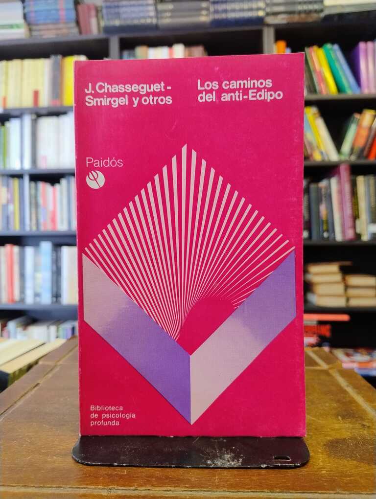 Los caminos del anti-Edipo - Janine Chasseguet-Smirgel