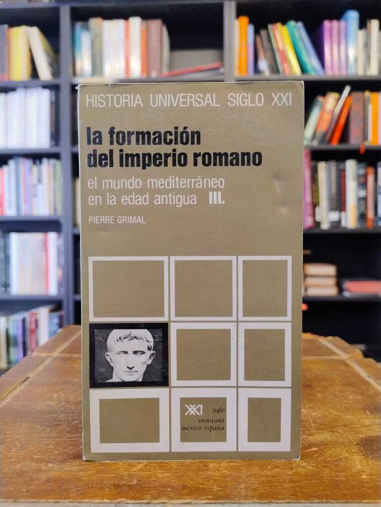 La formación del Imperio romano - Pierre Grimal