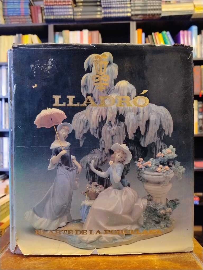 Lladró: El arte de la porcelana - 
