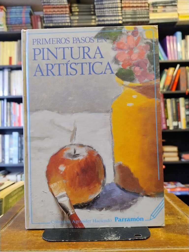Primeros pasos en pintura artística - José María Parramón
