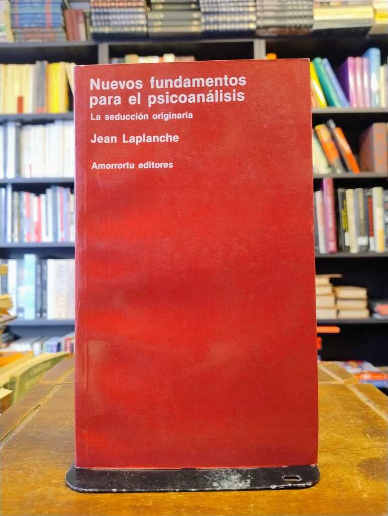 Nuevos fundamentos para el psicoanálisis - Jean Laplanche