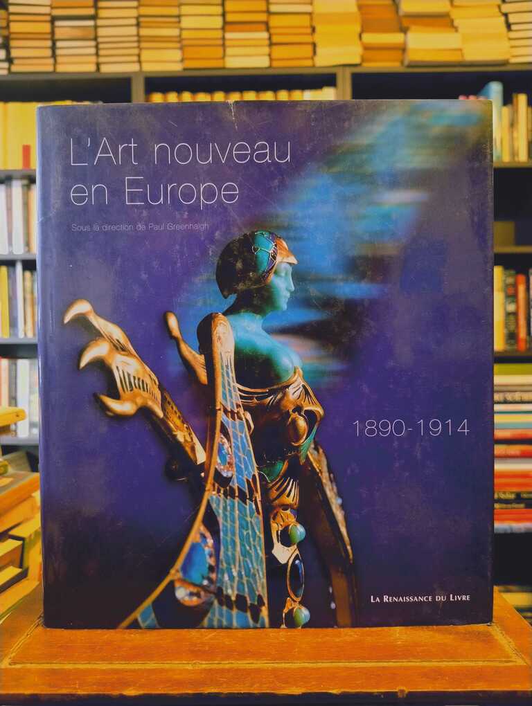 L'Art nouveau en Europe - Paul Greenhalgh