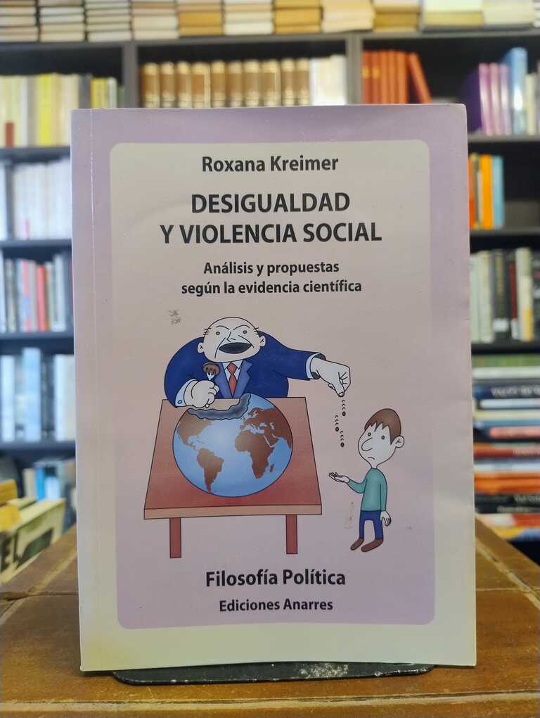 Desigualdad y violencia social - Roxana Kreimer