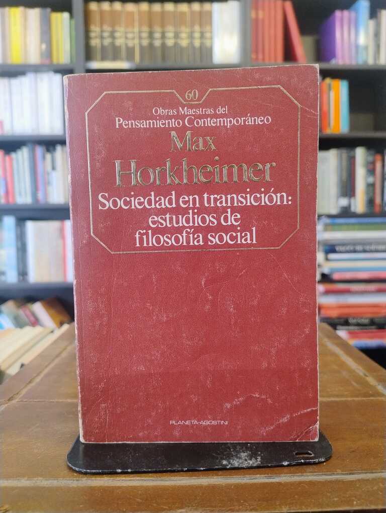 Sociedad en transición: estudios de filosofía social - Max Horkheimer