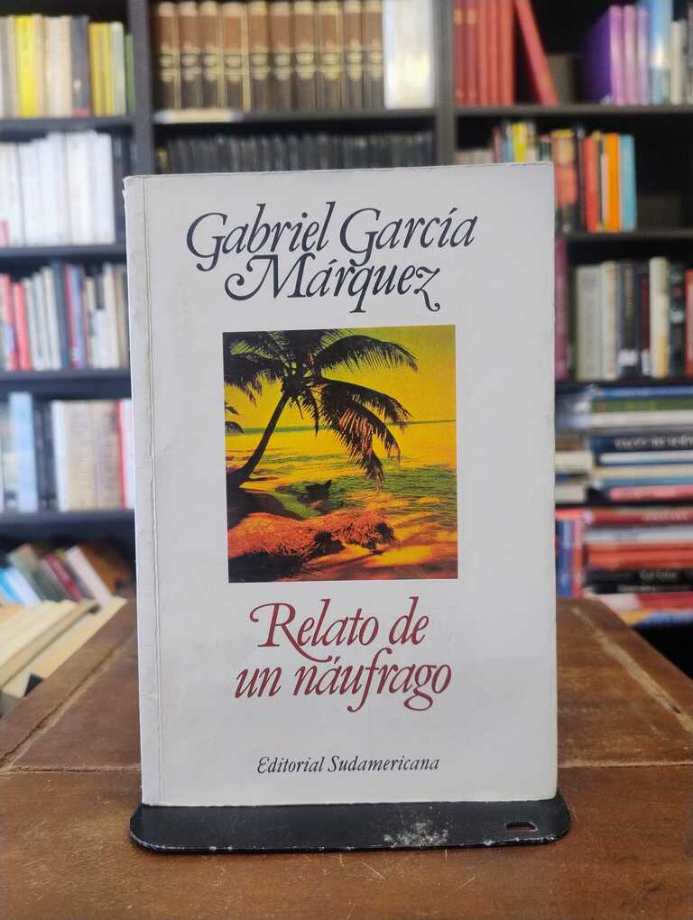 Relato de un náufrago - Gabriel García Márquez